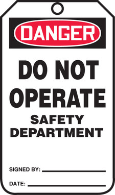 OSHA Danger Safety Tag: Do Not Operate - Safety Department Standard Back A PF-Cardstock 25/Pack - MDT146CTP