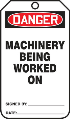 OSHA Danger Safety Tag: Machinery Being Worked On Standard Back A PF-Cardstock 25/Pack - MDT157CTP