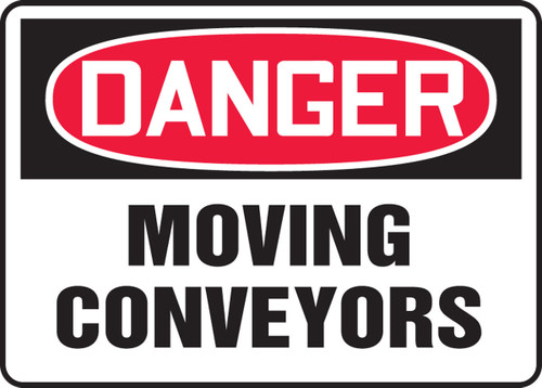 OSHA Danger Safety Sign: Moving Conveyors 7" x 10" Accu-Shield 1/Each - MECN002XP