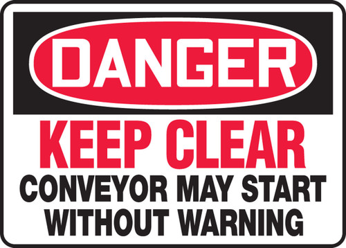 OSHA Danger Safety Sign: Keep Clear - Conveyor May Start Without Warning 10" x 14" Adhesive Dura-Vinyl 1/Each - MECN105XV