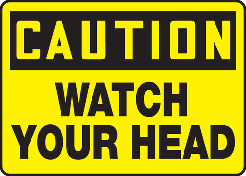 OSHA Caution Safety Sign: Watch Your Head 7" x 10" Adhesive Vinyl - MECR601VS