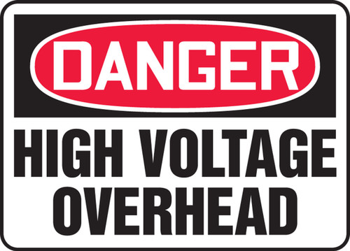 OSHA Danger Safety Sign: High Voltage Overhead 10" x 14" Adhesive Dura-Vinyl 1/Each - MELC038XV