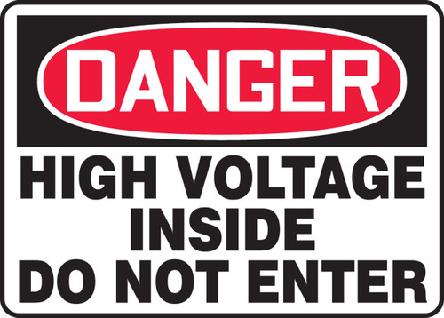 OSHA Danger Safety Sign: High Voltage Inside - Do Not Enter 10" x 14" Adhesive Dura-Vinyl 1/Each - MELC041XV