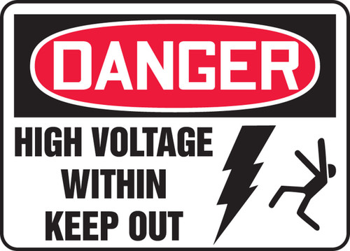 OSHA Danger Safety Sign: High Voltage Within - Keep Out 10" x 14" Dura-Fiberglass 1/Each - MELC048XF
