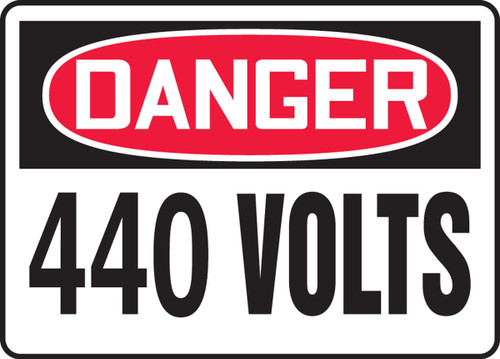 OSHA Danger Safety Sign: 440 Volts 10" x 14" Plastic 1/Each - MELC056VP
