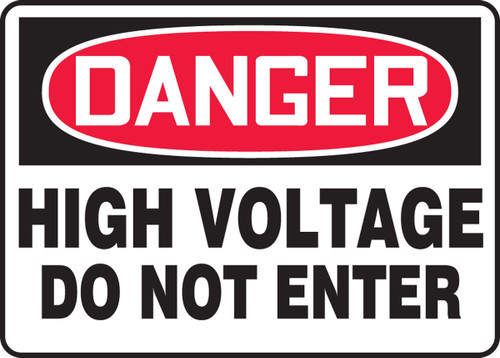 OSHA Danger Safety Sign: High Voltage - Do Not Enter 10" x 14" Adhesive Vinyl 1/Each - MELC067VS