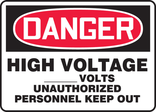 Custom OSHA Danger Safety Sign: High Voltage - Custom Volts Unauthorized Personnel Keep Out 10" x 14" Dura-Plastic 1/Each - MELC073XT