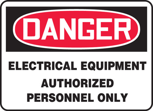 OSHA Danger Safety Sign: Electrical Equipment - Authorized Personnel Only 14" x 20" Accu-Shield 1/Each - MELC084XP