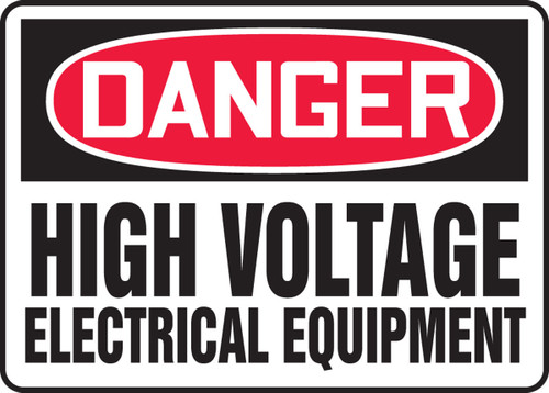 OSHA Danger Safety Sign: High Voltage - Electrical Equipment 7" x 10" Aluminum 1/Each - MELC104VA