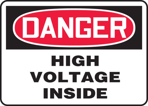 OSHA Danger Safety Sign: High Voltage Inside 10" x 14" Adhesive Vinyl 1/Each - MELC156VS