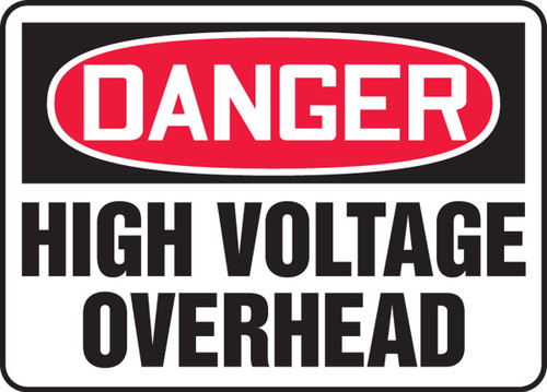 OSHA Danger Safety Sign: High Voltage Overhead 7" x 10" Adhesive Vinyl 1/Each - MELC179VS