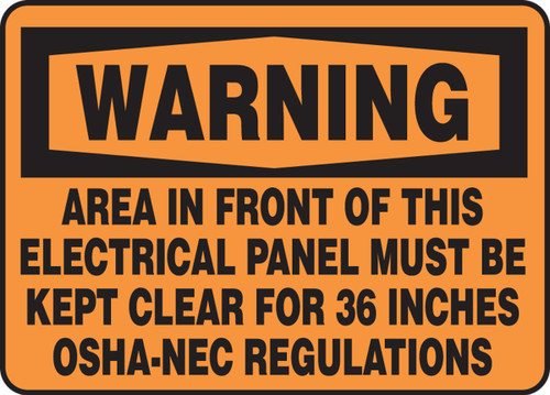 OSHA Warning Safety Sign: Area In Front Of This Electrical Panel Must Be Kept Clear For 36 Inches - OSHA-NEC Regulations 7" x 10" Plastic 1/Each - MELC318VP