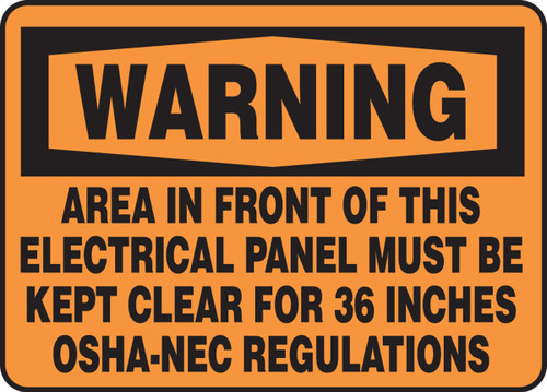 OSHA Warning Safety Sign: Area In Front Of This Electrical Panel Must Be Kept Clear For 36 Inches - OSHA-NEC Regulations 7" x 10" Adhesive Vinyl 1/Each - MELC318VS