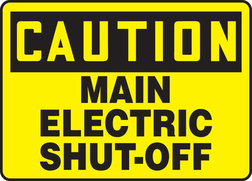 OSHA Caution Safety Sign: Main Electric Shut-Off 10" x 14" Dura-Fiberglass 1/Each - MELC610XF