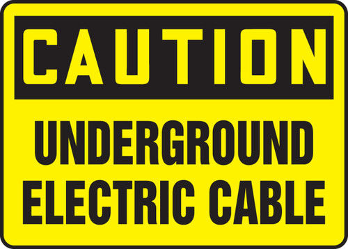 OSHA Caution Safety Sign: Underground Electric Cable 10" x 14" Aluminum 1/Each - MELC614VA