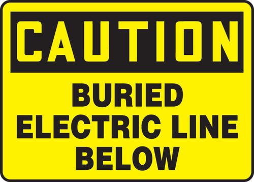 OSHA Caution Safety Sign: Buried Electric Line Below 10" x 14" Adhesive Dura-Vinyl 1/Each - MELC629XV
