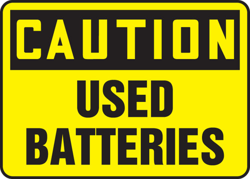 OSHA Caution Safety Sign: Used Batteries 10" x 14" Aluminum 1/Each - MELC650VA