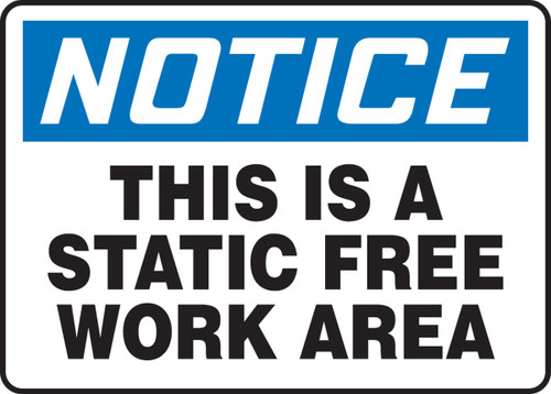 OSHA Notice Safety Sign: This Is A Static Free Work Area 10" x 14" Aluminum 1/Each - MELC807VA