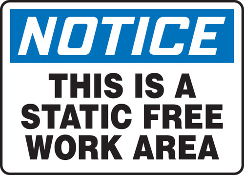 OSHA Notice Safety Sign: This Is A Static Free Work Area 10" x 14" Aluma-Lite 1/Each - MELC807XL