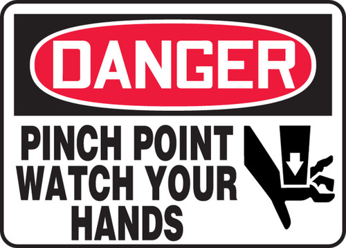 OSHA Danger Safety Sign: Pinch Point - Watch Your Hands 10" x 14" Aluminum - MEQM070VA