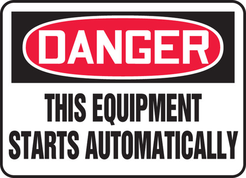 OSHA Danger Safety Sign - This Equipment Starts Automatically English 14" x 20" Adhesive Vinyl 1/Each - MEQM090VS