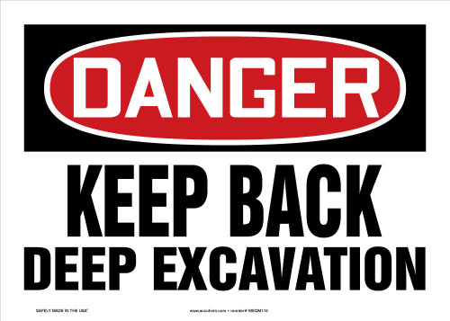 OSHA Danger Safety Sign: Keep Back - Deep Excavation 10" x 14" Plastic 1/Each - MEQM110VP