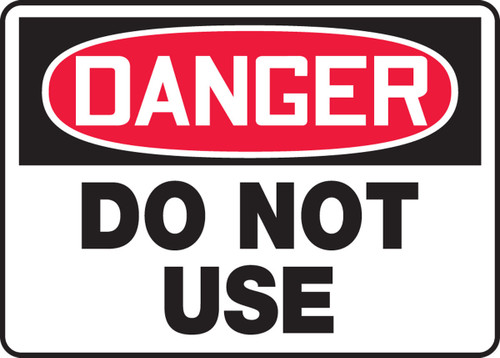 OSHA Danger Safety Sign: Do Not Use 10" x 14" Dura-Plastic 1/Each - MEQM111XT