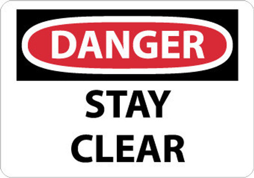 Danger: Stay Clear - 7X10 - .040 Alum - D105A
