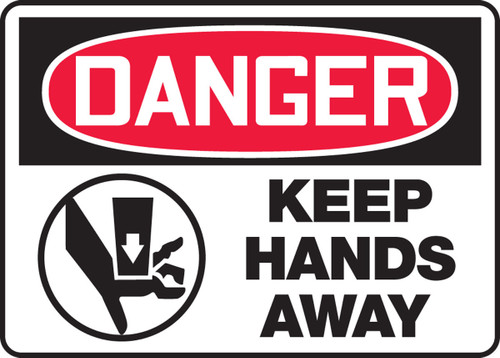 OSHA Danger Safety Sign: Keep Hands Away 10" x 14" Adhesive Dura-Vinyl 1/Each - MEQM137XV