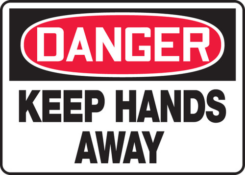 OSHA Danger Safety Sign - Keep Hands Away 10" x 14" Adhesive Dura-Vinyl 1/Each - MEQM140XV