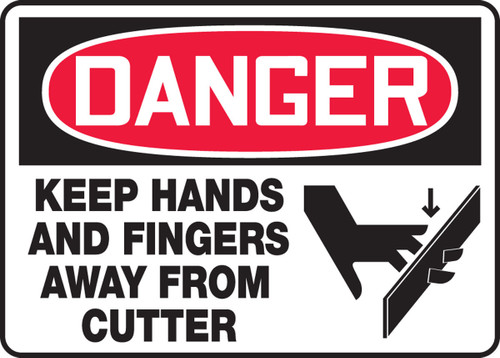 OSHA Danger Safety Sign - Keep Hands And Fingers Away From Cutter 10" x 14" Dura-Plastic 1/Each - MEQM141XT