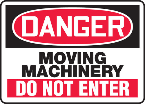 OSHA Danger Safety Sign - Moving Machinery - Do Not Enter 10" x 14" Aluminum 1/Each - MEQM149VA