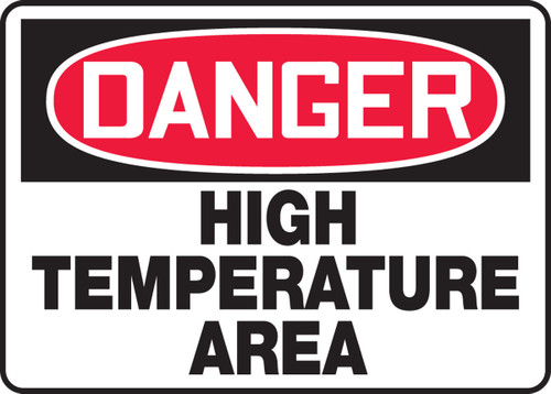 OSHA Danger Safety Sign: High Temperature Area 10" x 14" Adhesive Dura-Vinyl 1/Each - MEQM164XV