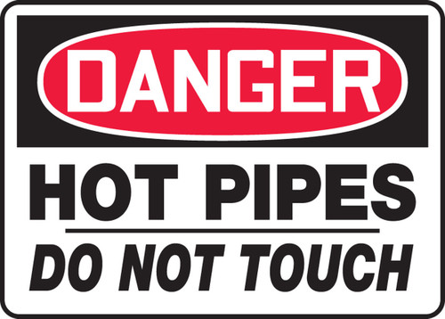OSHA Danger Safety Sign: Hot Pipes - Do Not Touch 10" x 14" Dura-Plastic 1/Each - MEQM166XT