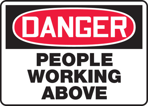 OSHA Danger Safety Sign: People Working Above 10" x 14" Dura-Fiberglass 1/Each - MEQM172XF