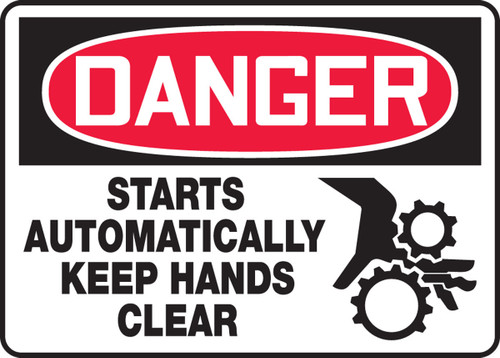 OSHA Danger Safety Sign - Starts Automatically Keep Hands Clear 10" x 14" Aluminum 1/Each - MEQM173VA