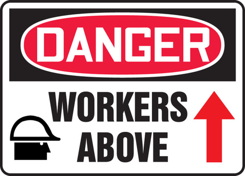 OSHA Danger Safety Sign: Workers Above 10" x 14" Aluminum 1/Each - MEQM182VA
