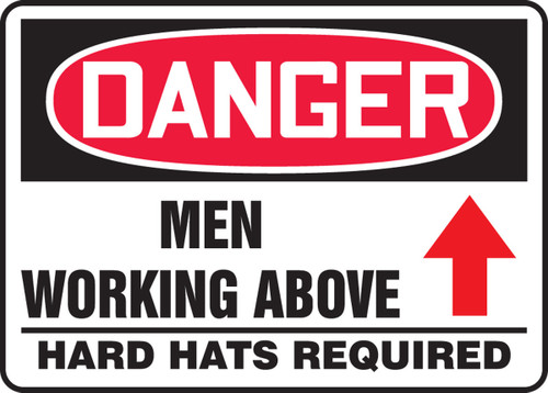 OSHA Danger Safety Sign: Men Working Above - Hard Hats Required 10" x 14" Accu-Shield 1/Each - MEQM183XP