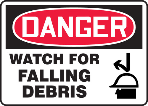 OSHA Danger Safety Sign: Watch For Falling Debris 10" x 14" Adhesive Vinyl 1/Each - MEQM184VS