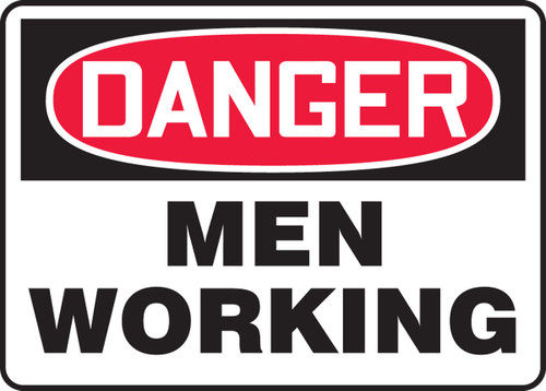 OSHA Danger Safety Sign: Men Working 10" x 14" Dura-Plastic 1/Each - MEQM186XT