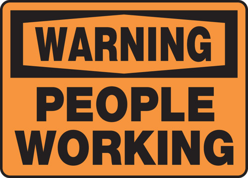 OSHA Warning Safety Sign: People Working 10" x 14" Adhesive Vinyl 1/Each - MEQM327VS