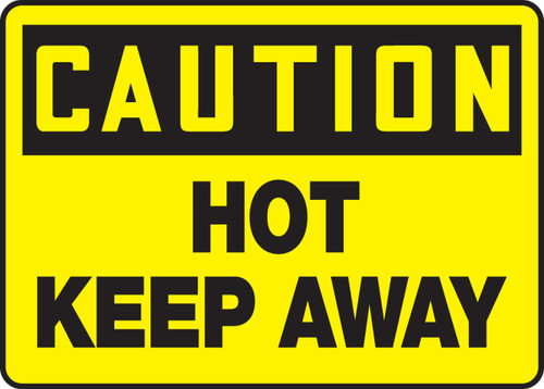 OSHA Caution Safety Sign: Hot - Keep Away 10" x 14" Accu-Shield 1/Each - MEQM604XP