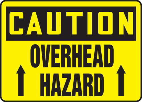 OSHA Caution Safety Sign: Overhead Hazard 10" x 14" Adhesive Vinyl - MEQM635VS