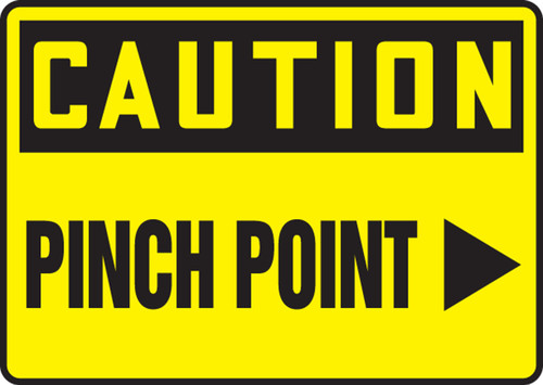 OSHA Caution Safety Sign: Pinch Point (Right Arrow) 7" x 10" Adhesive Vinyl 1/Each - MEQM652VS