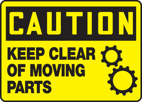 OSHA Caution Safety Sign - Keep Clear Of Moving Parts 10" x 14" Aluminum 1/Each - MEQM664VA