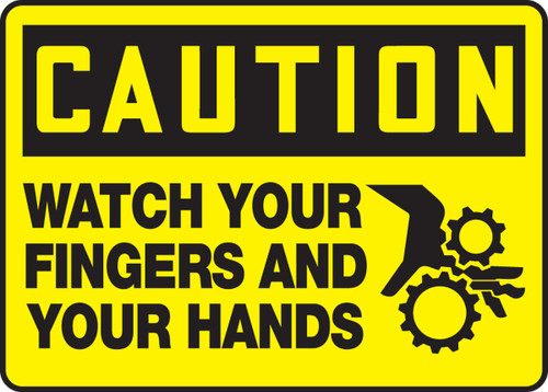 OSHA Caution Safety Sign - Watch Your Fingers And Hands 10" x 14" Dura-Plastic 1/Each - MEQM672XT