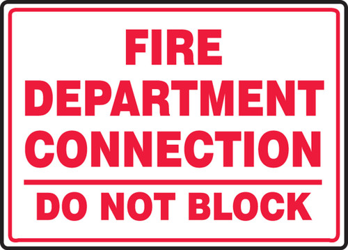 Safety Sign: Fire Department Connection - Do Not Block 10" x 14" Adhesive Vinyl 1/Each - MEXG550VS