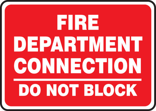 Safety Sign: Fire Department Connection - Do Not Block 10" x 14" Aluminum 1/Each - MEXG552VA