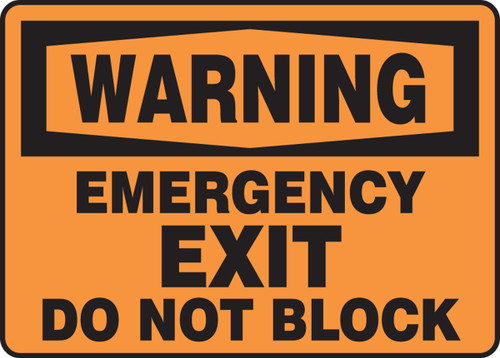 OSHA Warning Safety Sign: Emergency Exit - Do Not Block 10" x 14" Adhesive Vinyl 1/Each - MEXT313VS