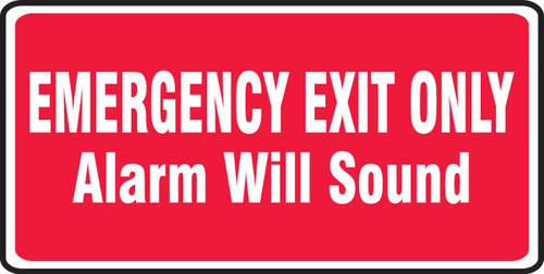 Safety Sign: Emergency Exit Only - Alarm Will Sound 7" x 14" Plastic 1/Each - MEXT512VP